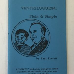 VENTRILOQUISM: Plain & Simple by Paul Everett